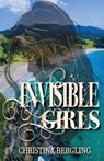 Invisible Girls - Christina Bergling - 9798995434801