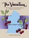 The Vacation - Robert "Carlos" Fuentes - 9798998502903