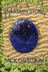 The Oasis Stone - Jack Davidson - 9798998534003