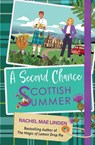 A Second Chance Scottish Summer - Rachel Mae Linden - 9798998573415