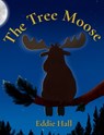 The Tree Moose - Eddie Hall - 9798998592478