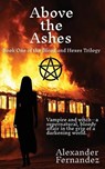 Above the Ashes - Alexander Fernandez - 9798998624339