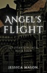 Angel's Flight (The Phantom Saga - Jessica Mason - 9798998633850