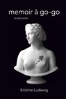 Memoir à go-go - Kristine Ludewig - 9798998654008
