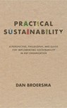 Practical Sustainability - Dan Broersma - 9798998676314
