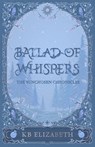 Ballad of Whispers - Kb Elizabeth - 9798998679001