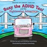 Suzy the ADHD Taxi and the Sightseeing Adventure - Lynn Greenberg ; Jonathan Greenberg - 9798998685712