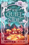 The Quiet Side - Casey Blair - 9798998829512
