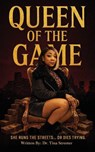 Queen of the Game - Tina Streeter - 9798998856204