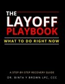 The Layoff Playbook - Binta Y Brown - 9798999079800