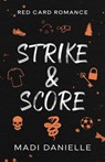 Strike & Score - Madi Danielle - 9798999106223