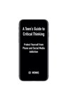A Teen's Guide to Critical Thinking - Ed Wonns - 9798999157607