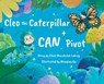 Cleo the Caterpillar CAN Pivot - Cheri Warcholak Lohrey - 9798999203076