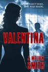 Valentina - J. Melvin Smith - 9798999212337