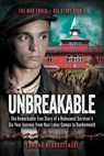 Unbreakable: The Remarkable True Story of a Holocaust Survivor's Six-Year Journey from Nazi Labor Camps to Buchenwald - Edmund A. Kruszynski - 9798999290618