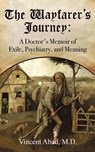 The Wayfarer's Journey - Vincent Abad - 9798999292513