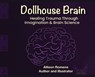 Dollhouse Brain - Allison Romens - 9798999346636