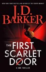 The First Scarlet Door - J.D. Barker - 9798999350947