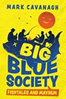 Big Blue Society - Mark Cavanagh ; Norman Hansen - 9798999441201