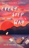 Every Step of the Way - Sofía Ramírez Castillo - 9798999635327