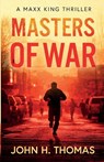 Masters of War - John H. Thomas - 9798999838612