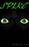 Spike: Adult Version - Christopher Smith - 9798999886651