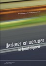 Verkeer en vervoer in hoofdlijnen - Bert van Wee ; Jan Anne Annema - 9789046904237