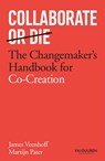 Collaborate or Die, Engelse editie - James Veenhoff ; Martijn Pater - 9789089655523