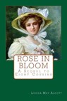 Rose in Bloom: A Sequel to Eight Cousins - Louisa May Alcott - 9781546599746