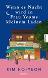 Wenn es Nacht wird in Frau Yeoms kleinem Laden - Kim Ho-Yeon - 9783446286177