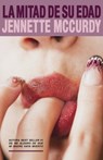 Mitad de Su Edad, La - Jennette McCurdy - 9791387595395