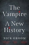 The Vampire - Nick Groom - 9780300254839