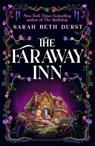 The Faraway Inn - Sarah Beth Durst - 9781035081240