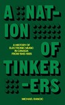 A Nation of Tinkerers - Michael Rancic - 9781778430831