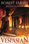 Vespasian: Das ewige Feuer - Robert Fabbri - 9783499002885