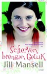 Scherven brengen geluk - MANSELL, Jill - 9789021801193