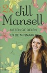 Kiezen of delen / En de minnaar is - Jill Mansell - 9789021807751