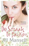 De smaak te pakken - MANSELL, Jill - 9789021876580