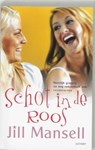 Schot in de roos - MANSELL, Jill. - 9789024556991