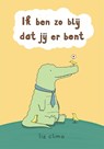 Ik ben zo blij dat jij er bent - Liz Climo - 9789026626241