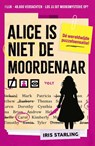 Alice is niet de moordenaar - Iris Starling - 9789038819433