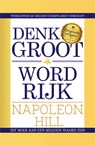 Denk groot & word rijk - Napoleon Hill - 9789463542845