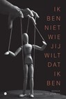 Ik ben niet wie jij wilt dat ik ben - Natasja Klein Nulent - van Otterloo - 9789464686487