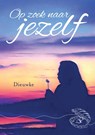 Op zoek naar jezelf - Dieuwke - 9789465446509