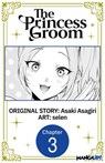 The Princess Groom #003 - Asaki Asagiri ; selen - 9798899232800