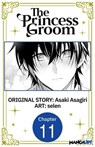 The Princess Groom #011 - Asaki Asagiri ; selen - 9798899232855