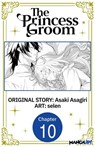 The Princess Groom #010 - Asaki Asagiri ; selen - 9798899232862