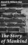 The Story of Mankind - Hendrik Willem Van Loon - 4057664094605