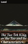 The Tao Teh King, or the Tao and its Characteristics - Laozi - 4057664094773