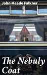 The Nebuly Coat - John Meade Falkner - 4057664110473